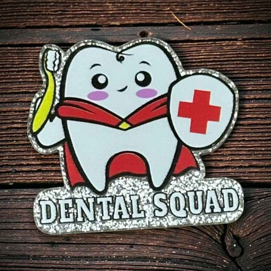 Dental Squad Glitter Acrylic Flatback