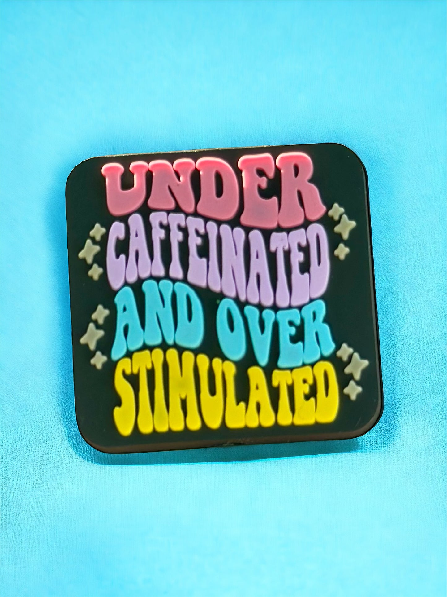 Under Caffeinated and Over Stimulated Silicone Focal Bead