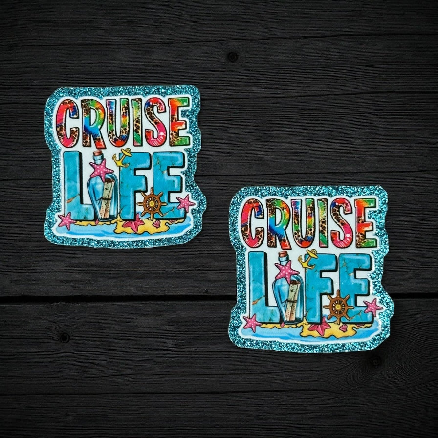 Cruise Life Glitter Acrylic Flatback